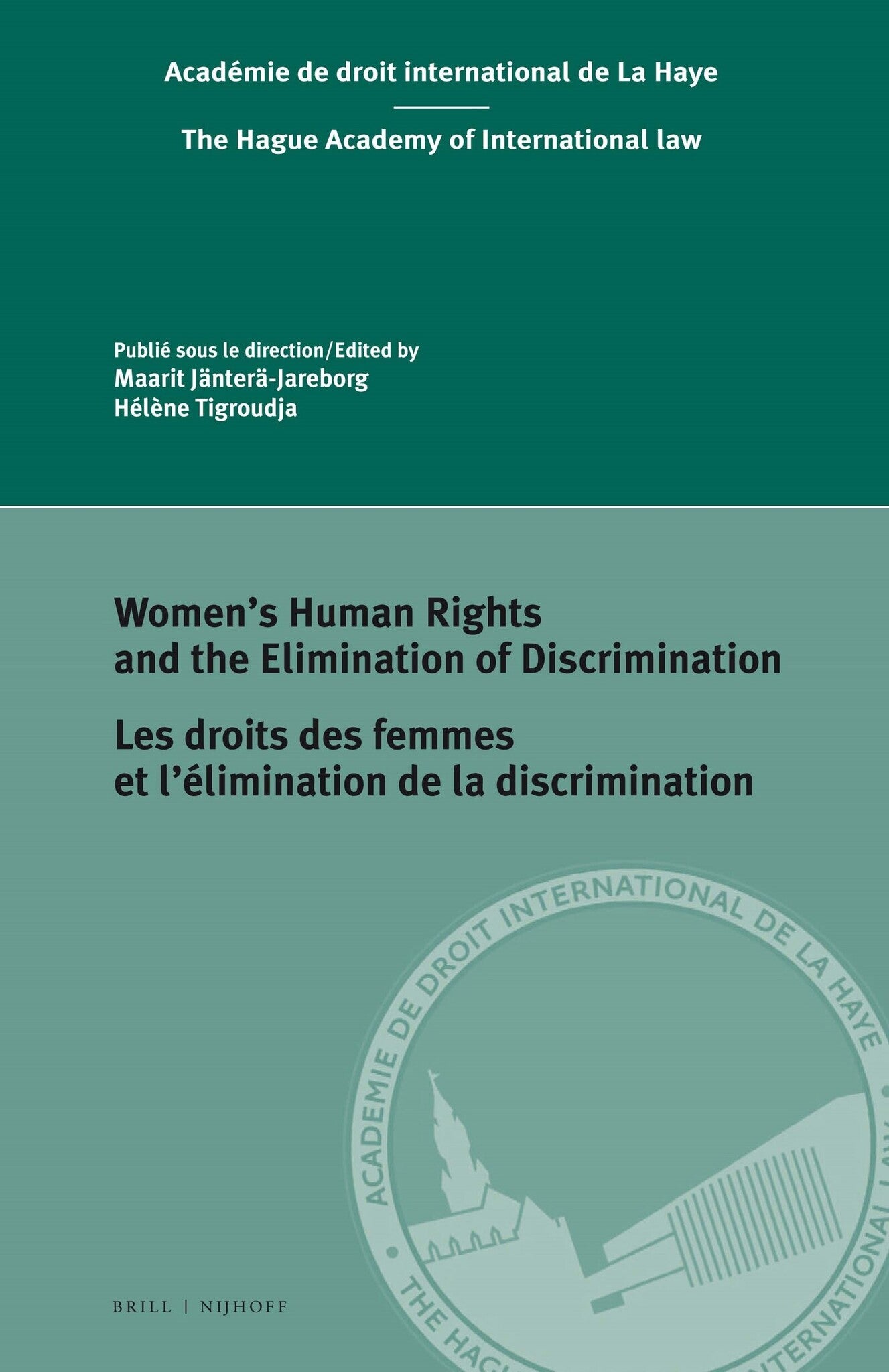 Cover image for Women’s Human Rights and the Elimination of Discrimination / Les droits des femmes et l’élimination de la discrimination ISBN 9789004327559